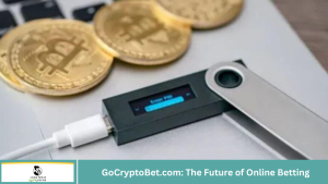 GoCryptoBet.com: The Future of Online Betting