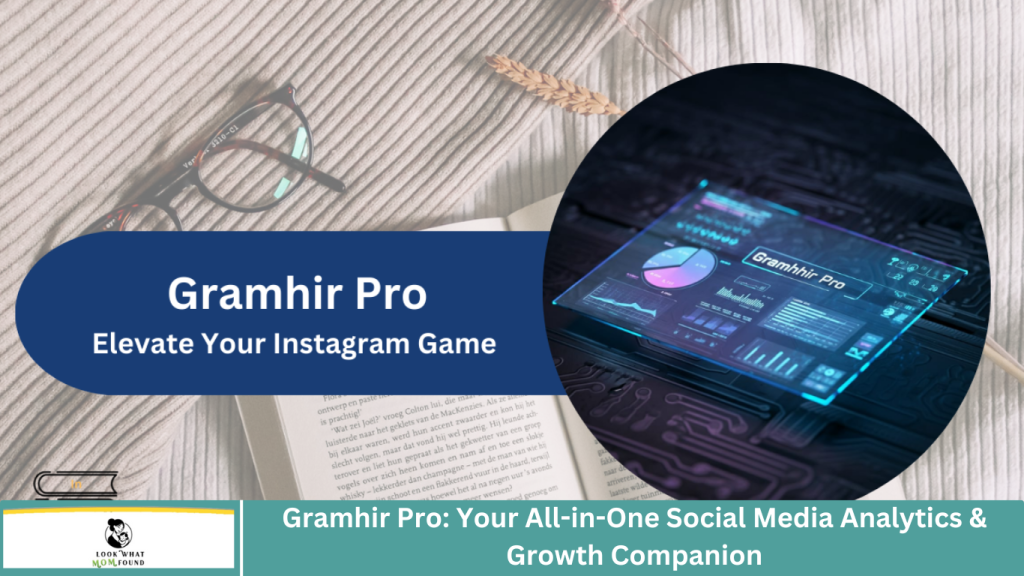 Gramhir Pro: Your All-in-One Social Media Analytics & Growth Companion
