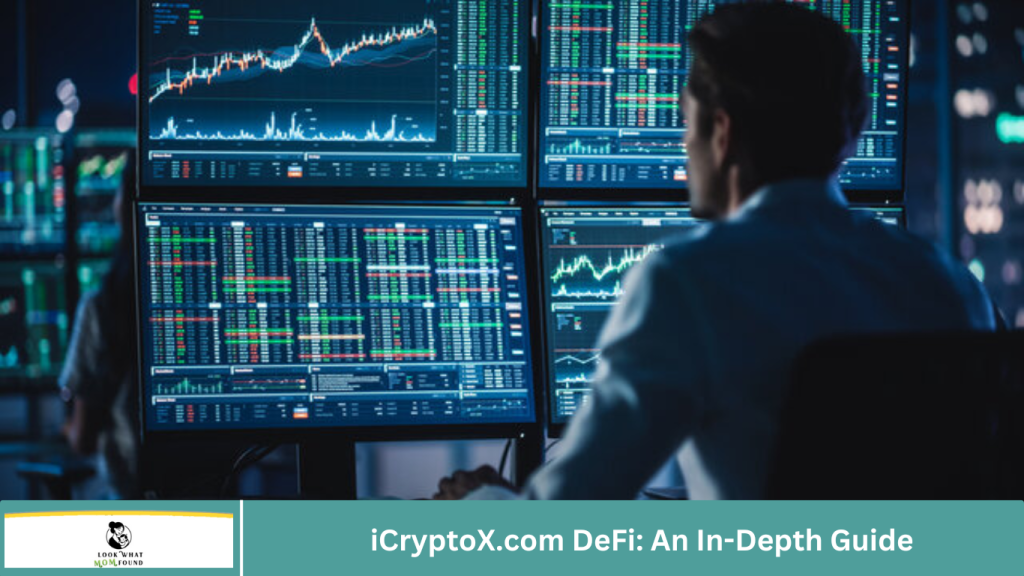iCryptoX.com DeFi: An In-Depth Guide